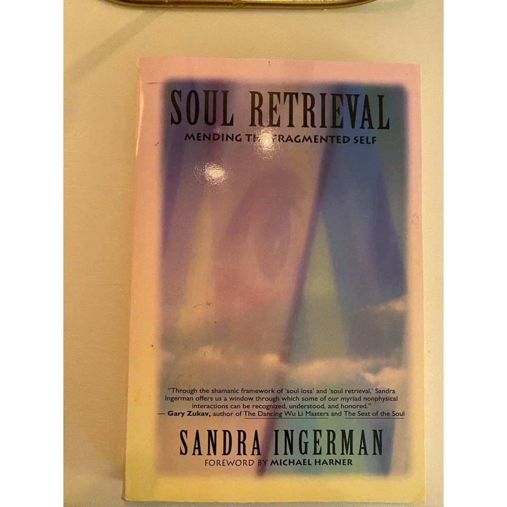 Soul retrieval by Sandra Ingerman